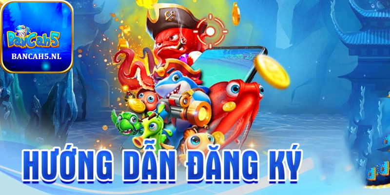 Hướng dẫn đăng ký bancah5